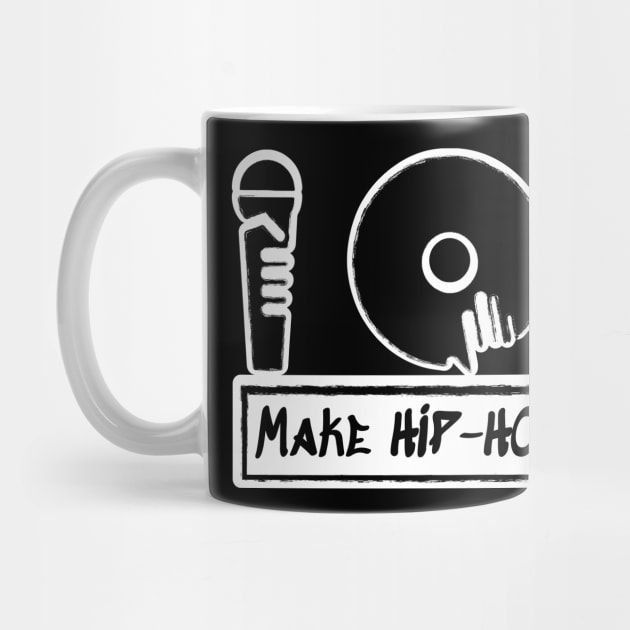 Make Hip-Hop Great Again by Merch House